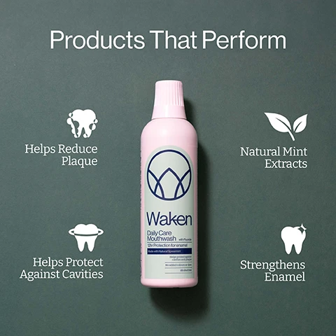 Image 1, products that perform. helps reduce plaque. helps protect against cavities. natural mint extracts. strengthens enamel. image 2, our unique formulas. here's a little secret, mouthwashes don't need to be blue or purple. our moutheashes are alcohol free, never contain colours or dyes and include natural mint extracts.