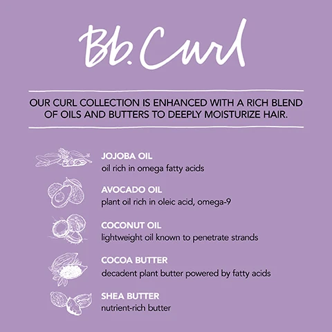 Image 1 - An image featuring the text Bb.Curl in a stylish font, with a description below stating that the curl collection is enhanced with a rich blend of oils and butters to deeply moisturize hair; it lists jojoba oil, avocado oil, coconut oil, cocoa butter, and shea butter, along with their respective benefits.
Image 2 - A white bottle of Bumble and bumble Bb Curl Light Defining Cream is centered on a light purple background, with icons and words around it indicating that the product defines curls, reduces frizz, moisturizes, holds, leaves hair shiny, contains UV filters, and is lightweight; the bottle reads 8.5 FL OZ / 250 ML.
Image 3 - Two bottles of Bumble and bumble Curl Defining Cream are shown side by side with labels indicating their uses; the left bottle is labeled Curl Defining Cream for thick to medium hair types, and the right bottle is labeled Curl Light Defining Cream for medium to fine hair types, both listing benefits such as defining curls and reducing frizz.