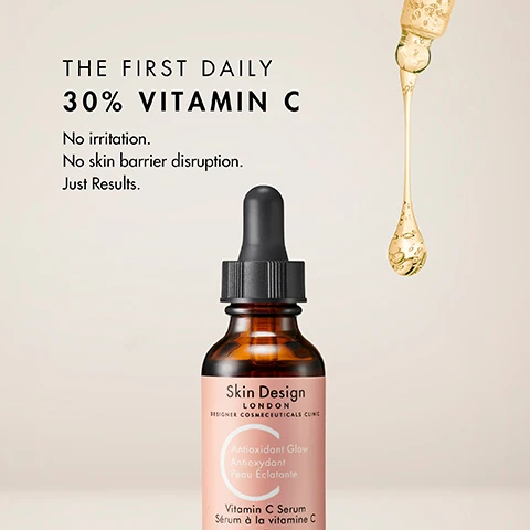 Image 1 - An amber dropper bottle of Skin Design London Vitamin C Serum is shown with a dropper full of golden liquid dripping above it, next to text that reads THE FIRST DAILY 30% VITAMIN C No irritation. No skin barrier disruption. Just Results. The bottle label also says Skin Design LONDON DESIGNER COSMECEUTICALS CLINIC C Antioxidant Glow Antioxydant Peau Éclatante Vitamin C Serum Sérum à la vitamine C. Image 2 - A before and after comparison image of skin around the nose and mouth; the left side, labeled BEFORE, shows visible pores and hyperpigmentation, and the right side, labeled AFTER 4 WEEKS, shows smoother, brighter skin with reduced dark spots. The image also contains text that reads CONTROL HYPERPIGMENTATION WITH C-ANTIOXIDANT GLOW SERUM, and The first 30% Vitamin C complex with Melanostatine™. Image 3 - An image with three large droplets of light yellow liquid on an off-white background, presenting skincare product statistics: 92% said their skin looked brighter and more even*, 89% saw a visible reduction in pigmentation & scars*, 82% noticed smoother, firmer skin texture*, *User trial results after 4 weeks of consistent use. Image 4 - An amber dropper bottle with a pink label featuring a large C and text is shown next to bullet points describing skincare benefits. Visible text includes FAST-ACTING RESULTS FOR VISIBLY BRIGHTER COMPLEXION, FIRM, RESILIENT SKIN, HYDRATED, DEWY SKIN, and on the bottle label Skin Design LONDON DESIGNER COSMECEUTICALS CLINIC Antioxidant Glow Antioxydant Peau Éclatante. Image 5 - A brown dropper bottle of Skin Design London Vitamin C Serum is displayed with text detailing its ingredients: Powered By 30% Blend of Vitamin C Kakadu Plum + Sodium Ascorbyl Phosphate (SAP) work in symbiosis to boost brightness and collagen synthesis, Ferulic Acid Enhances antioxidant protection to defend against environmental damage, Hyaluronic Acid Deeply hydrates and softens the skins surface, and Melanostatine™ Interrupts melanin-triggering signals at the source to help prevent future pigmentation; the bottle label itself reads Skin Design LONDON DESIGNER COSMECEUTICALS CLINIC Antioxidant Glow Antioxydant Peau Éclatante Vitamin C Serum Sérum à la vitamine C 30mL e 1 fl oz. Image 6 - An image showing Fatma Shaheen, founder and CEO, with long curly hair, holding a product on her fingertips, accompanied by text that reads THE FOUNDER EXPERTISE, Unlike many antioxidant serums, C-Antioxidant Glow is designed to be non-irritating, non-comedogenic, and suitable for sensitive skin making it ideal for treating dullness, dark spots, and early signs of ageing. If youre looking for the best 30% Vitamin C serum to fade hyperpigmentation, boost collagen, and reveal a healthier, more radiant complexion this is it. - FATMA SHAHEEN FOUNDER & CEO, THE SKIN DESIGNER TO THE STARS, and VOGUE. Image 7 - A diagram visually presents a four-step skincare regimen, titled The SDL Treatment Plan Clean Revive Glow Designed By Fatma Shaheen, with each step linked to a product: Step 1 Face Bath Clean paired with Skin Design London FACE BATH BAIN DE VISAGE 50ml 1.69fl.oz; Step 2 Cherry Gloss Peel Revive paired with Skin Design London CHERRY GLOSS PEEL PEELING BRILLANCE CERISE 50ml 1.69fl.oz; Step 3 C-Antioxidant Serum Glow paired with Skin Design London C ANTIOXIDANT SERUM 30ml e 1.0fl.oz; and Step 4 Retinol Gel Creme Hydrate paired with Skin Design London RETINOL GEL CREME GEL CRÈME RETINOL 50ml e 1.69fl.oz. Image 8 - A blurred image of a persons face with a dropper applying a golden liquid near the eye, with text that reads: C-ANTIOXIDANT GLOW HOW TO USE DESIGNED BY FATMA SHAHEEN AM Apply 2 to 3 drops of serum to face and décolleté following thorough cleansing of the skin. Allow to absorb Skin Design LONDON.