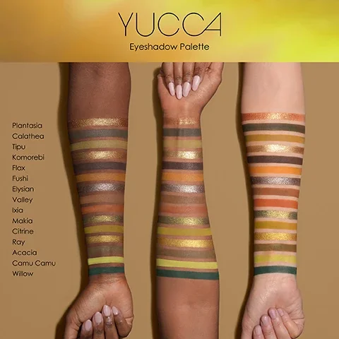 yucca 4 eyeshadow palette swatches on three different skin tones, plantasia, calathea, tipu, komorebi flax, eysian, valley, ixia, makia, citrine, ray, acacia, camu camu and willow