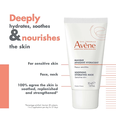 Image 1, deeply hydrates, soothes and nourishes the skin. for sensitive skin, face and neck, 100% agree the skin is soothed, replenished and strengthened. percentage satisfied, use test 85 subjects, 1 to 2 applications per day for 21 days. image 2, hydrating, nourishing, refreshing, soothing. image 3, 1 = cleanse and remove makeup with avene micellar water. 2 = soothe with avene thermal spring water. 3 = illuminate with avene soothing hydrating mask. image 4, second skin feel - leaves the skin soft and soothed. rich nourishing texture.