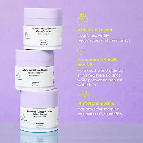 Image 1, Lala Retro" Whipped Cream Crème fouettée African-oil blend Nourishes, visibly rejuvenates, and moisturizes. Lala Retro" Whipped Cream Crème fouettée Ceramides AP, EOP, and NP Help soothe and maintain skin's moisture balance while protecting against water loss. Lala Retro" Whipped Cream Crème fouettée с Phytosphingosine Has powerful soothing and restorative benefits. Image 2, clinically proven to... increase skin's hydration instantly and over time 93% agreed skin felt softer 93% agreed skin felt smoother* "In a clinical study with 30 people after 8 weeks of use "In a consumer-perception study with 30 people after 8 weeks of use Lala Retro" Whipped Cream Crème fouettée RESCUE. RECOVER Af Cerides Image 3, BEFORE AFTER Image 4, T.L.C. FramboosTM AHA blend Resurfaces and exfoliates skin for a smoother, more even-looking complexion. Salicylic acid (BHA) Loosens sebum to unclog pores while soothing skin. TLC. Framboos" Gyvele Night Serum Sérum de mult Bolique Raspberry fruit extract Rehydrates and soothes skin; fights free radicals with antioxidants. xx AAA Extr xx Image 5, 98% agreed skin felt smoother 93% agreed skin appeared restored to a healthy and radiant glow 92% agreed the look of dullness was improved *In a consumer-perception study with 106 people after 14 days of use TLC. Framboos Glycolic Night Serum Sérum de aut glycolique REFINERETEXTURIZE X 10%AA%A Raspberry Extr anboot N арас DTL
