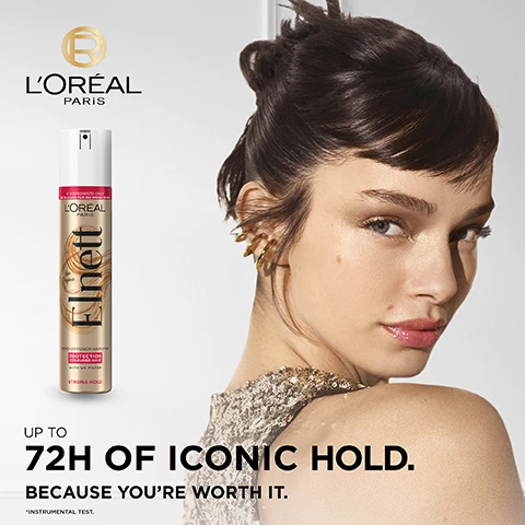 Image 1 - A model with short, styled hair is shown smiling while wearing a sequined top, and a can of LOréal Paris Elnett hairspray is prominently displayed next to her, with the text reading UP TO 72H OF ICONIC HOLD. BECAUSE YOURE WORTH IT.
Image 2 - A can of LOreal Elnett hairspray is displayed on a pedestal with a dark background, featuring text that highlights its features: up to 72H hold, disappears at the stroke of a brush, anti-frizz, and no crunch, labeled as strong hold for protection of colored hair with UV filter.
Image 3 - A hairspray can with a spray nozzle is shown against a dark background, featuring the text LOreal Paris Elnett, with phrases like same iconic fragrance, new caring formula with UV filter, micro-diffusion hairspray, sets your everyday style easily & weightlessly, and strong hold.
Image 4 - An image featuring three cans of LOréal Paris Elnett hairspray on a gold tray, with visible labels reading Strong Hold, Normal Hold, and Protection for Coloured Hair, and the text PICK YOUR HOLD at the top.
Image 5 - Two cans of LOréal Elnett hairspray are displayed against a black background, with the text NEW LOOK, SAME ICONIC HOLD above and details about the products on the cans, including COLOURED HAIR STRONG HOLD and PROTECTION COLOURED HAIR WITH UV FILTER.
Image 6 - A can of LOréal Elnett hairspray is featured on a gold and black background, with text above stating THE ICONIC HAIRSPRAY LOVED BY THE STARS and additional text on the can indicating it is for protection of coloured hair with UV filter and strong hold.