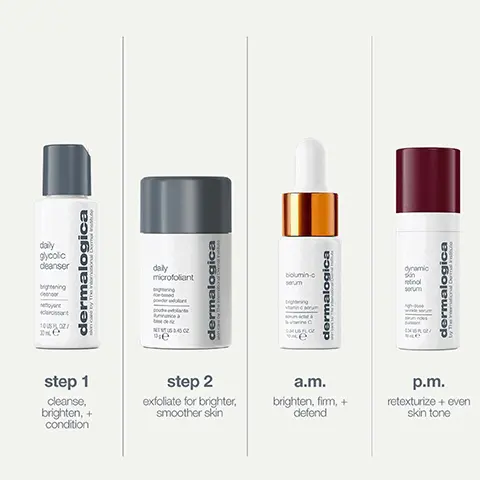 Image 1, daily glycolic deanser dermalogica bging der daly microfoliant ging crosst 105 02/ Ke N45 че dermalogica biolumino serum ging MUFLO dermalogica step 1 step 2 a.m. cleanse, brighten, + condition exfoliate for brighter, smoother skin brighten, firm, + defend dynamic retinol serum dermalogica p.m. retexturize + even skin tone Image 2, daily microfoliant brightening rice-based powder exfoliant poudre exfoliante illuminatrice à base de riz NET WT US 0.45 OZ 13ge dermalogica skin care by The International Dermal Institute one daily microfoliant is sold every 30 seconds* daily microfoliant brightens skin and minimizes the look of dark spots after 1-4 weeks of use** *2023 global sales, all sizes. **Independent clinical study, 35 subjects, 1 application per day for 4 weeks. Image 3, biolumin-c serum dermalogica professional-grado skin care by The International Dermal Instituto brightening vitamin c serum sérum éclat à la vitamine C 1 US FL OZ 30 mLe delivers 3x more Vitamin C to the skin than a leading competitor* *Independent clinical study, 63 subjects, twice daily application for 8 weeks; tested against a leading competitor. Image 4, dynamic skin retinol serum high-dose wrinkle serum sérum rides puissant 0.34 US FL OZ/ 10 mL e dermalogica by The International Dermal Institute easily reduces the 4 signs of skin aging within 2 weeks* *Independent clinical study, 59 subjects, 1 application per day for 8 weeks; tested against a leading competitor.