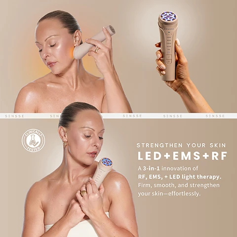 Image 1 - A woman with a glowing complexion is using a handheld beauty device on her cheek, with text saying Strengthen your skin LED+EMS+RF A 3-in-1 innovation of RF, EMS, + LED light therapy. Firm, smooth, and strengthen your skin—effortlessly.
Image 2 - A woman with long, dark hair is holding a handheld skincare device to her face, looking directly at the camera, with text on the side stating SENSSE REAL RESULTS and percentages highlighting positive skin outcomes: 91% agree their skin has a healthier complexion, 86% saw visibly firmer, tighter & brighter skin, and 80% saw less wrinkles & dull, dehydrated skin.
Image 3 - A woman is using a handheld beauty device on her cheek, with visible text that reads OPTIMAL HEAT & FREQUENCY FOR FASTER, FIRMER SKIN RESULTS SUPERIOR RADIOFREQUENCY POWER 46-50°C and 0.8-1.5 MHz—engineered to outperform standard RF devices for deeper collagen stimulation and firmer skin.
Image 4 - A woman with a sleek bun is shown holding a device near her face, highlighting its skin benefits, with visible text stating: 1 DEVICE MULTIPLE SKIN BENEFITS, EMS • RADIOFREQUENCY • LED THERAPY, SMOOTHS Boosts collagen, smooths deep lines & wrinkles, REFINES Depuffs eye bags, lightens dark circles & crows feet, FIRMS Tightens & lifts skin, BRIGHTENS Brightens skin for a youthful, dewy glow.
Image 5 - An electronic skincare device with a sleek design featuring various buttons labeled Cleanse, Absorb, Contour, Collagen, Eyes, and Cool, alongside graphics indicating temperature, time, and effectiveness, stating PROVEN TO SMOOTH, LIFT & STRENGTHEN SKIN.
Image 6 - A woman with long hair holds a skincare device, smiling and showcasing her glowing skin, with text that reads, BEYOND SKIN TIGHTENING, followed by benefits including CLEARS BLEMISHES, DEEPLY HYDRATES SKIN, SMOOTH FINE LINES, and BANISH PUFFINESS, along with BRIGHTENS SKIN FROM WITHIN and 86% AGREE SKIN LOOKS BRIGHTER.
Image 7 - An image of a skincare device with six modes, featuring a top section with a patterned light and a side panel displaying buttons labeled CLEANSE, ABSORB, CONTOUR, COLLAGEN, EYES, and COOL, along with the text 6 STRONG SKIN MODES and descriptions of precision targeting technology and integrated negative ion technology.
Image 8 - An image of a golden skincare device emitting light with sparkles above a textured surface resembling skin, accompanied by the text POWERFUL EMS+RF+LED Incorporate into your daily skin routine for youthful, glowy skin results.
Image 9 - Image depicts a skincare device with a circular head displaying a blue LED light, set against a gradient background and ice cubes, with visible text that reads CRYOTHERAPY INSPIRED COOLING, BLUE LED SOOTHING COOL MODE, and Cryotherapy-inspired COOL MODE calms, soothes, prevents redness, and clears skin with 10°C cooling and BLUE LED light.
Image 10 - An image displaying four skincare devices, each with a different colored LED: blue for clarifying skin, green for evening skin tone, yellow for calming red skin, and red for stimulating collagen; the device has buttons labeled CLEANSE, ABSORB, and CONTOUR.
Image 11 - An image of a beige skincare device with various labeled buttons and functions, including options for cleansing, absorption, contouring, collagen, eye care, cooling, and intensity settings. Visible text includes: SENSE, DEEP CLEANSE, BOOSTING, COLLABORATION, COOLING, COLLAGEN, EYES, TIGHTENS, EYE, INTENSITY SETTING.
Image 12 - Two women, one with light skin and the other with darker skin, are holding skincare devices and posing together, with text that reads FOR ALL SKIN TYPES + TONES and icons indicating SENSITIVE SKIN, DARKER SKIN, and MATURE SKIN, along with a gradient of skin tone colors.
Image 13 - A woman with long, dark hair holds a handheld device against her under-eye area, promoting skin care benefits with the text EYE MODE REDEFINING CARE WARM HEAT, EMS & GENTLE VIBRATION. Unlock the full potential of your under-eye serums for firmer, smoother, more radiant skin—every time. 75% AGREE EYE SKIN LOOKS NOURISHED*.
Image 14 - A woman with shoulder-length hair is applying a non-sticky glow preparation gel to her arm while holding the tube, and the image includes text stating NON-STICKY GLOWPREP GEL COMPLIMENTS & ENHANCES YOUR RESULTS Fragrance-free formula, made for all skin types to protect & prime your skin for RF.