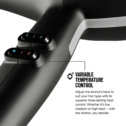 Image 1 - Close-up of a hair tool showcasing two buttons for temperature control and the text VARIABLE TEMPERATURE CONTROL Adjust the Airshots heat to suit your hair type with its superior three setting heat control. Whether it’s low, medium or high heat – with the Airshot, you decide.
Image 2 - A hair styling tool with a digital display featuring the text VARIABLE TEMPERATURE CONTROL and instructions on selecting temperatures from 100°C to 200°C, promoting 11 heat settings for customized styling.