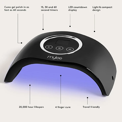 Image 1 - A black LED nail lamp with internal blue light features text Mylee, 15, 30, 60, Cures gel polish in as fast as 60 seconds, 15, 30 and 60 second timers, LED countdown display, Light & compact design, 20,000 hour lifespan, 4 finger cure, Travel friendly.
Image 2 - A step-by-step illustration for applying gel nail polish with instructions Step-By-Step 1. PREP Push the cuticles back with a Wooden Stick, remove nail shine with a Buffing Block and use the 2-IN-1 Prep & Wipe to cleanse your nails. mylee. 2. BASE Apply a Base Coat on four fingers before curing for 60 seconds and repeating the process on the thumb. mylee 60 secs. 3. STRENGTHEN (OPTIONAL) & COLOUR Apply the 5-In-1 Builder Gel, then cure for 60 seconds before repeating on the thumb. Alternatively just add 2-3 thin layers of Gel Polish before curing as part of the same process. 4. FINISH Apply a layer of the No Wipe Top Coat and cure for 60 seconds. To finish, wash your hands and apply Cuticle Oil. Then youre set for up to 3 weeks.