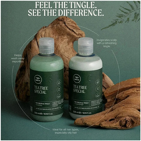Image 1 - Two bottles of Tea Tree Special shampoo and conditioner are displayed on a wood background, with text stating FEEL THE TINGLE. SEE THE DIFFERENCE. Helps wash away impurities. Invigorates scalp with a refreshing tingle. The original tingle shampoo. One million trees planted and counting. Ideal for all hair types, especially oily hair.
Image 2 - Image shows a side-by-side comparison of a persons hairstyle, labeled BEFORE on the left and AFTER on the right, with the person wearing a light green shirt and showcasing a shorter, styled haircut in the after photo.
Image 3 - A collection of Tea Tree Special hair care products displayed on a textured stone surface, including a shampoo, conditioner, scalp treatment, and detox oil, with visible text stating TEA TREE COLLECTION and 1 TEA TREE PRODUCT SOLD EVERY 4 SECONDS* at the bottom.