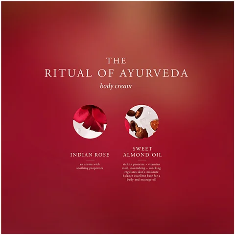 A red gradient background advertises The Ritual of Ayurveda body cream, featuring two circular insets showing red Indian rose petals and sweet almond oil ingredients, with text that reads The Ritual of Ayurveda body cream, Indian Rose an aroma with soothing properties, and Sweet Almond Oil rich in proteins + vitamins mild, nourishing + soothing regulates skins moisture balance excellent base for a body and massage oil.