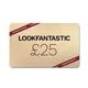 £25 LOOKFANTASTIC Gift Voucher