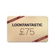 £75 LOOKFANTASTIC Gift Voucher