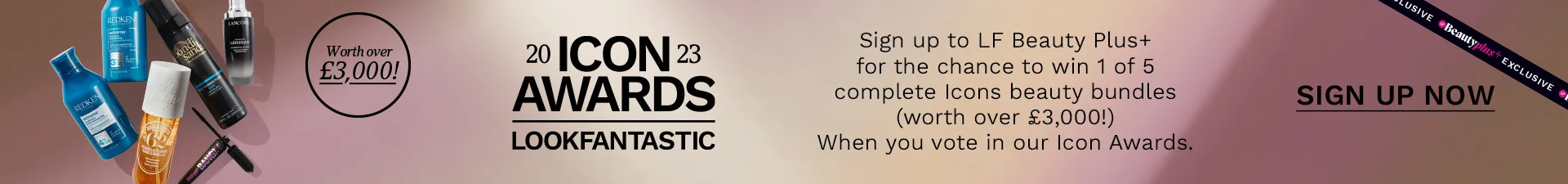 Sign up to LF Beauty Plus to have a chance to win 1 of 5 complete Icon collections.